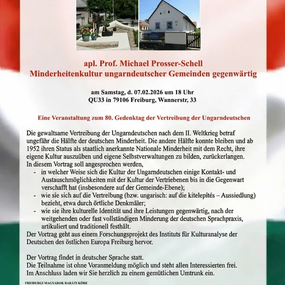 Ankündigung eines Vortrags von Michael Prosser-Schell zur "Minderheitenkultur ungarndeutscher Gemeinden gegenwärtig" am 07.02.2026 um 18 Uhr (QU33, Wannerstr. 33, 79106 Freiburg).
